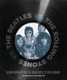 Couverture du livre « The beatles vs. the rolling stones » de Jim Derogatis aux éditions Voyageur Press