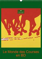 Couverture du livre « Le monde des courses en bd calendrier mural 2020 din a3 vertical - dessins de chevaux sur les hip » de Capella Mp aux éditions Calvendo