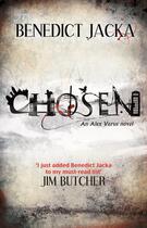 Couverture du livre « Chosen : an alex verus novel » de Benedict Jacka aux éditions Little Brown Book Group Digital