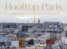 Couverture du livre « Rooftop paris » de Laurent Dequick aux éditions Abrams Uk