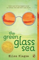 Couverture du livre « The Green Glass Sea » de Klages Ellen aux éditions Penguin Group Us