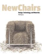 Couverture du livre « New chairs design technology & materials » de Byars aux éditions Laurence King
