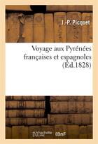 Couverture du livre « Voyage aux pyrenees francaises et espagnoles » de Picquet J aux éditions Hachette Bnf