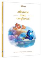 Couverture du livre « Dory : Avance avec confiance ; Une histoire sur la persévérance et l'optimisme » de Disney Pixar aux éditions Disney Hachette