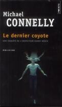 Couverture du livre « Le dernier coyote » de Michael Connelly aux éditions Points