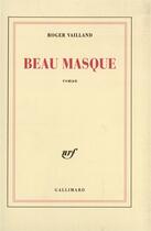 Couverture du livre « Beau masque » de Roger Vailland aux éditions Gallimard