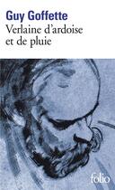 Couverture du livre « Verlaine d'ardoise et de pluie » de Guy Goffette aux éditions Folio