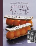 Couverture du livre « Recettes au thé avec Kusmi tea » de Patricia Lepic et Francis Waldman aux éditions Flammarion