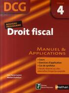 Couverture du livre « Droit fiscal ; épreuve 4 ; DCG ; livre de l'élève (édition 2007) » de Jean-Pierre Casimir aux éditions Nathan