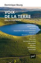 Couverture du livre « Voix de la terre : Douze portraits » de Dominique Bourg aux éditions Puf