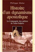 Couverture du livre « Histoire d'un dynamisme apostolique » de Philippe Molac aux éditions Cerf