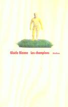 Couverture du livre « Les champions » de Gisele Bienne aux éditions Ecole Des Loisirs