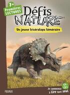Couverture du livre « Un jeune tricératops téméraire » de Sophie De Mullenheim aux éditions Fleurus