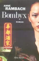 Couverture du livre « Bombyx » de Rambach-A aux éditions Albin Michel