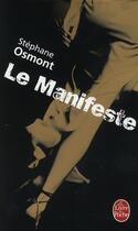 Couverture du livre « Le manifeste » de Stephane Osmont aux éditions Le Livre De Poche