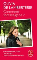 Couverture du livre « Comment font les gens ? » de Olivia De Lamberterie aux éditions Le Livre De Poche