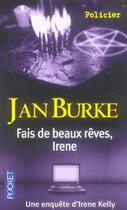 Couverture du livre « Fais De Beaux Reves, Irene » de Jan Burke aux éditions Pocket