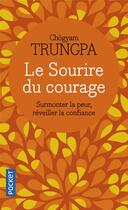 Couverture du livre « Le sourire du courage » de Chogyam Trungpa aux éditions Pocket