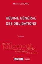 Couverture du livre « Régime général des obligations (5e édition) » de Maxime Julienne aux éditions Lgdj