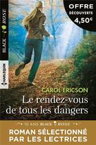 Couverture du livre « Le rendez-vous de tous les dangers » de Carol Ericson aux éditions Harlequin