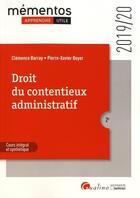 Couverture du livre « Droit du contentieux administratif (édition 2019/2020) » de Pierre-Xavier Boyer et Clemence Barray aux éditions Gualino