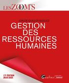 Couverture du livre « Gestion des ressources humaines : Les aspects stratégiques et opérationnels de la GRH (édition 2024/2025) » de Chloe Guillot-Soulez aux éditions Gualino