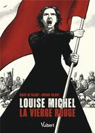 Couverture du livre « Louise Michel, la vierge rouge » de Bryan Talbot et Mary Talbot aux éditions Vuibert