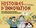 Couverture du livre « Histoires d'innovation » de Severine Le Loarne-Lemaire aux éditions Pearson