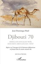 Couverture du livre « Djibouti 70 » de Jean-Dominique Penel aux éditions L'harmattan