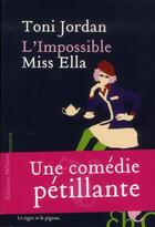 Couverture du livre « L'impossible Miss Ella » de Toni Jordan aux éditions Heloise D'ormesson