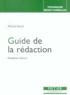 Couverture du livre « Le guide de la redaction (9ed) » de Michel Voirol aux éditions Edisens