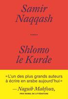 Couverture du livre « Shlomo le Kurde » de Samir Naqqash aux éditions Galaade