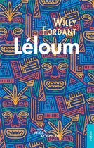 Couverture du livre « Leloum » de Willy Fordant aux éditions Jets D'encre