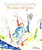 Couverture du livre « Le souci de Lucie ; de zorg van Lucia » de Anne Oleron aux éditions L'officine