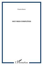 Couverture du livre « Oeuvres complètes » de Francis Bacon aux éditions Kareline