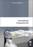 Couverture du livre « Surrealisme et paranormal » de Yvonne Duplessis aux éditions Jmg