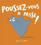 Couverture du livre « Poussez-vous je passe ! » de Willmore Alex aux éditions 1 2 3 Soleil