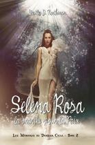 Couverture du livre « Les mémoires du dernier cycle t.2 ; Selena Rosa, la marche pour la paix » de Westley D. Northman aux éditions Valentina