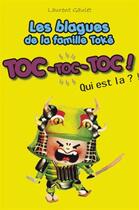 Couverture du livre « Toc-toc-toc qui est là » de Laurent Gaulet aux éditions Leduc Humour