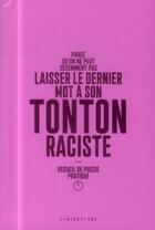 Couverture du livre « Parce qu'on ne peut decemment pas laisser le dernier mot a son tonton raciste » de Catherine Weissmann aux éditions Le Contrepoint