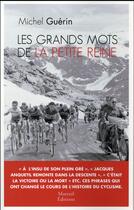 Couverture du livre « Les grands mots de la petite reine » de Michel Guerin aux éditions Mareuil Editions