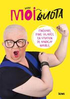 Couverture du livre « Moi, le quota : itinéraire d'une salariée en situation de handicap invisible » de Mak aux éditions Kiwi