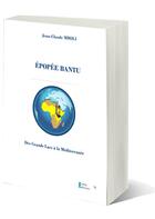 Couverture du livre « ÉPOPÉE BANTU : Des Grands Lacs à la Méditerranée » de Jean-Claude Mboli aux éditions Esibla