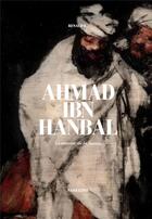 Couverture du livre « Ahmad ibn Hanbal » de Renaud K. aux éditions Sarrazins
