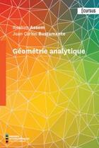 Couverture du livre « Géometrie analytique » de Ibrahim Assem et Juan-Carlos Bustamante aux éditions Ecole Polytechnique De Montreal