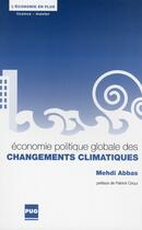 Couverture du livre « Économie politique globale des changements climatiques » de M Abbas aux éditions Pu De Grenoble