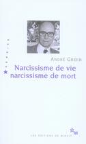 Couverture du livre « Narcissisme de vie narcissisme de mort » de André Green aux éditions Minuit