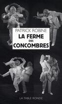 Couverture du livre « La ferme des concombres » de Patrick Robine aux éditions Table Ronde