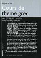 Couverture du livre « Cours de theme grec » de Bizos Marcel aux éditions De Boeck Superieur