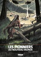 Couverture du livre « Les pionniers du Nouveau Monde Tome 16 : la vallée bleue » de Ersel et Maryse Charles et Jean-Francois Charles aux éditions Glenat